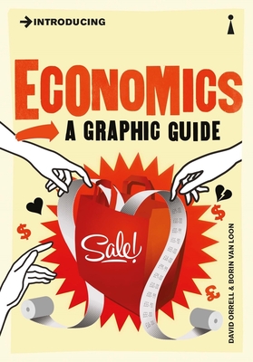 Introducing Economics: A Graphic Guide - Orrell, David