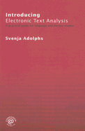 Introducing Electronic Text Analysis: A Practical Guide for Language and Literary Studies