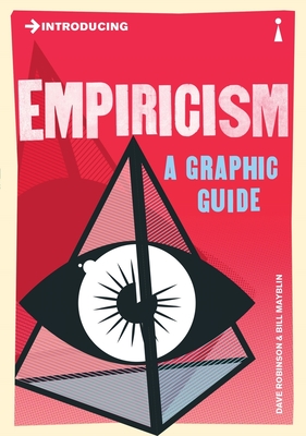 Introducing Empiricism: A Graphic Guide - Robinson, Dave