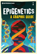 Introducing Epigenetics: A Graphic Guide