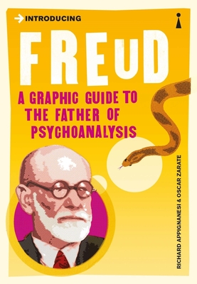 Introducing Freud: A Graphic Guide - Appignanesi, Richard, and Zarate, Oscar