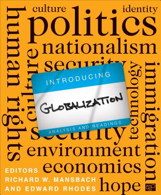 Introducing Globalization: Analysis and Readings - Mansbach (Editor), and Rhodes, Edward J (Editor)