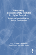 Introducing Interdisciplinary Modules in Higher Education: Enhancing Sustainability and Student Employability
