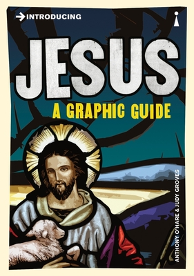 Introducing Jesus: A Graphic Guide - O'Hear, Anthony