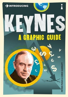 Introducing Keynes: A Graphic Guide - Pugh, Peter
