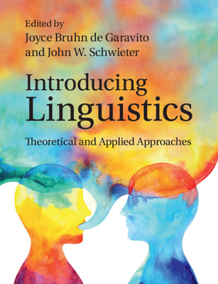 Introducing Linguistics - Bruhn de Garavito, Joyce (Editor), and Schwieter, John W (Editor)