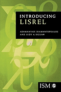 Introducing Lisrel: A Guide for the Uninitiated