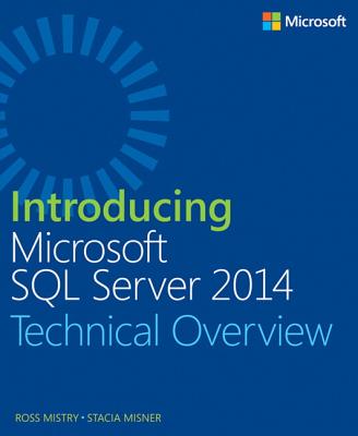 Introducing Microsoft SQL Server 2014 - Mistry, Ross, and Misner, Stacia