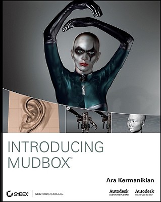 Introducing Mudbox - Kermanikian, Ara