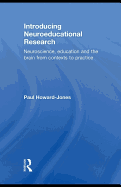 Introducing Neuroeducational Research: Neuroscience, Education and the Brain from Contexts to Practice