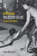 Introducing Philosophy of Art: In Eight Case Studies