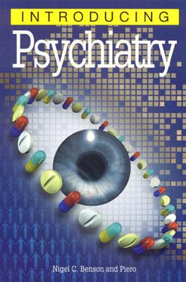 Introducing Psychiatry - Benson, Nigel, and van Loon, Borin