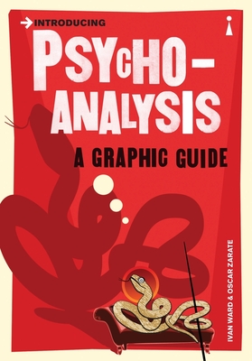 Introducing Psychoanalysis: A Graphic Guide - Ward, Ivan