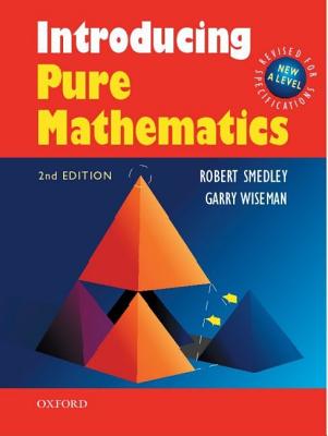 Introducing Pure Mathematics - Smedley, Robert, and Wiseman, Garry