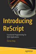 Introducing Rescript: Functional Programming for Web Applications