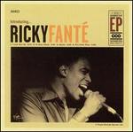 Introducing...Ricky Fant� [EP]