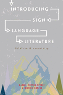 Introducing Sign Language Literature: Folklore and Creativity