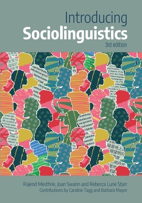 Introducing Sociolinguistics - Mesthrie, Rajend, and Swann, Joan, and Starr, Rebecca Lurie