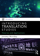 Introducing Translation Studies: Theories and Applications