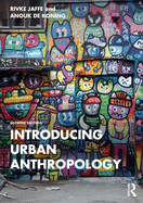 Introducing Urban Anthropology