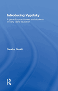 Introducing Vygotsky: A Guide for Practitioners and Students in Early Years Education