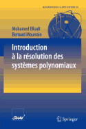 Introduction a la Resolution Des Systemes Polynomiaux