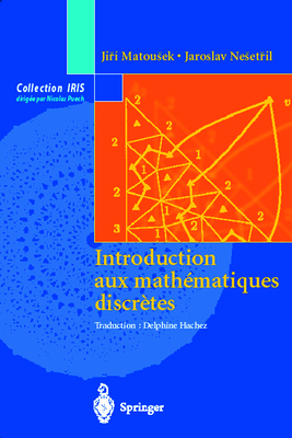 Introduction Aux Mathematiques Discretes - Matousek, Jiri, and Nesetril, Jaroslav