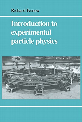 Introduction Experimental Particle Physics - Fernow, Richard C