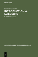 Introduction ? l'alg?bre