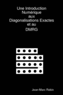 Introduction Numerique Aux Diagonalisations Exactes Et Au DMRG