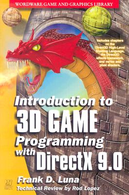Introduction to 3D Game Programming with DirectX 9 - Luna, Frank D