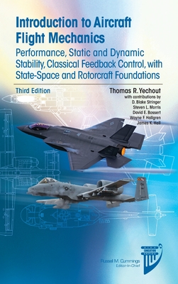 Introduction to Aircraft Flight Mechanics, Third Edition - Yechout, Thomas R