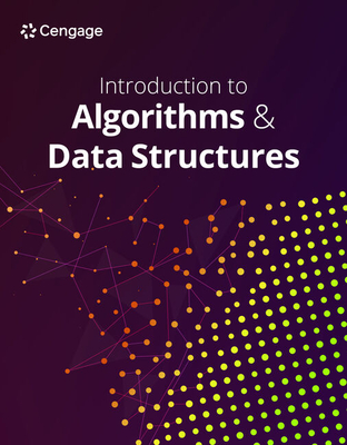 Introduction to Algorithms and Data Structures - Cengage, Cengage, and Cengage Learning