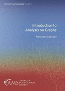 Introduction to Analysis on Graphs