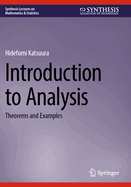 Introduction to Analysis: Theorems and Examples