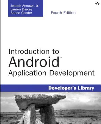 Introduction to Android Application Development 4th Edition - Annuzzi Jr, Joseph