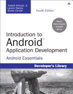 Introduction to Android Application Development: Android Essentials