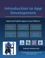 Introduction to App Development: Build and Publish Apps on any Platform