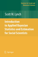 Introduction to Applied Bayesian Statistics and Estimation for Social Scientists