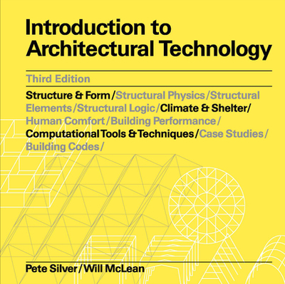 Introduction to Architectural Technology Third Edition - Silver, Pete, and McLean, Will