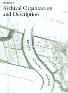 Introduction to Archival Organization and Description: Access to Cultural Heritage