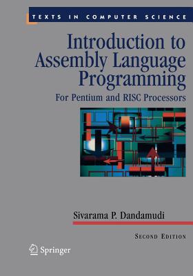 Introduction to Assembly Language Programming: For Pentium and RISC Processors - Dandamudi, Sivarama P.