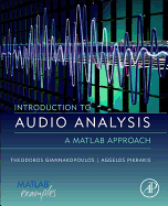 Introduction to Audio Analysis: A MATLAB� Approach