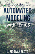 Introduction to Automated Modeling with Fenics