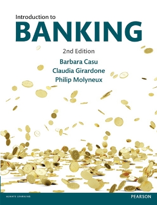 Introduction to Banking 2nd edition - Casu, Barbara, and Girardone, Claudia, and Molyneux, Philip