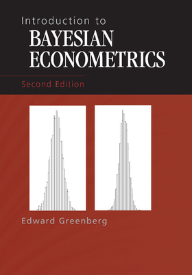 Introduction to Bayesian Econometrics - Greenberg, Edward