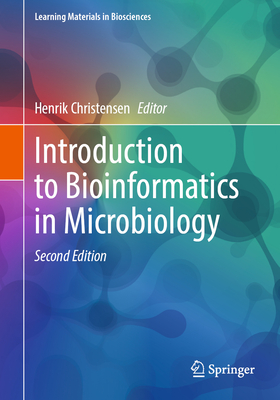 Introduction to Bioinformatics in Microbiology - Christensen, Henrik (Editor)