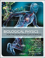 Introduction to Biological Physics for the Health and Life Sciences