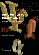 Introduction to Biosemiotics: The New Biological Synthesis