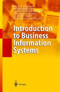 Introduction to Business Information Systems - Wigand, Rolf T, and Mertens, Peter, and Bodendorf, Freimut